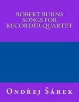 Robert Burns Songs for Recorder Quartet