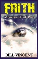 Faith: A Connection of God's Power