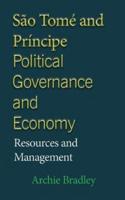 Sao Tome and Principe Political Governance and Economy, a History