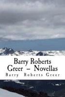 Barry Roberts Greer Novellas