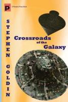 Crossroads of the Galaxy (Large Print Edition)