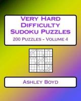 Very Hard Difficulty Sudoku Puzzles Volume 4