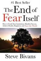 The End of Fear Itself