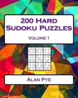 200 Hard Sudoku Puzzles Volume 1