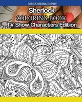 Sherlock Coloring Book TV Show Characters Edition