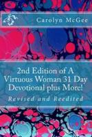 2nd Edition of A Virtuous Woman 31 Day Devotional Plus More!