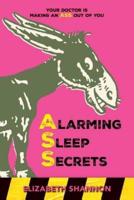 Alarming Sleep Secrets