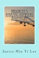 Brooklyn's Amazing Overseas Adventure