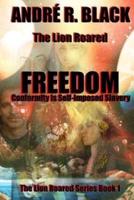 The Lion Roared Freedom