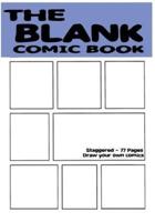 The Blank Comic Book - Staggered, 7" X 10," 77 Pages