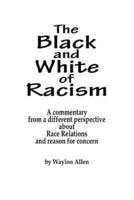 The Black and White of Racism