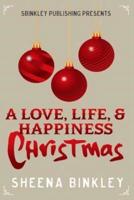 A Love, Life, & Happiness Christmas