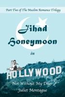 Jihad Honeymoon in Hollywood