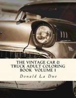 The Vintage Car & Truck Adult Coloring Book Volume 1