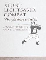 Stunt Lightsaber Combat for Intermediates