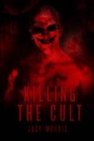 Killing the Cult