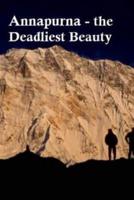 Annapurna - The Deadly Beauty.