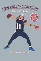 New England Patriots Trivia Quiz Book