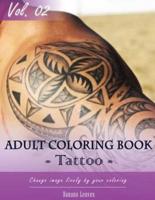 Tattoo Coloring Book for Stress Relief & Mind Relaxation, Stay Focus Treatment
