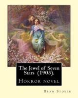 The Jewel of Seven Stars (1903). By