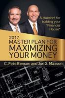 2017 Master Plan for Maximizing Your Money