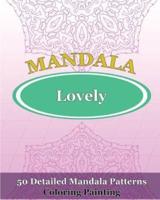 Lovely Mandalas (Coloring Painting)