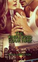 The Whirlwind Courtship