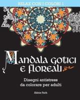 Mandala Gotici E Floreali