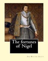 The Fortunes of Nigel. By
