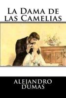 La Dama De Las Camelias (Spanish Edition)