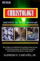 CHRISTOLOGY-Identity of True Messiah!