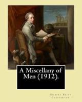A Miscellany of Men (1912). By