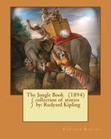 The Jungle Book (1894) ( Collection of Stories ) By