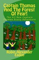 Captain Thomas and the Forest of Fear!