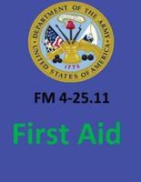 FM 4-25.11 First Aid. By