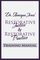 Dr. Shaniqua Jones Restorative Justice Training Manual