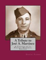 A Tribute to José A. Martínez