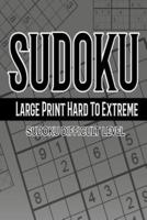 Sudoku Large Print Hard To Extreme 365 Days