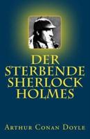 Der Sterbende Sherlock Holmes