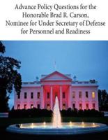 Advance Policy Questions for the Honorable Brad R. Carson, Nominee for Under Secretary of Defense for Personnel and Readiness