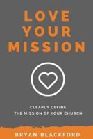 Love Your Mission