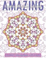 Amazing Mandalas (An Adult Coloring Book With Simple)