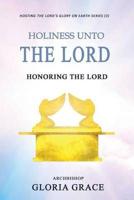Holiness Unto The LORD