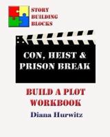Con, Heist & Prison Break