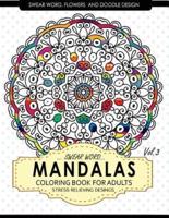 Swear Word Mandalas Coloring Book for Adults [Flowers and Doodle] Vol.3