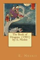 The Book of Dragons (1901) By