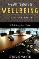 Work Health Safety & Wellbeing Leadership