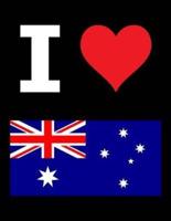 I Love Australia - 100 Page Blank Notebook - Unlined White Paper, Black Cover