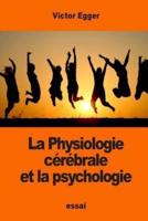 La Physiologie Cérébrale Et La Psychologie