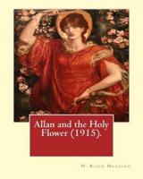 Allan and the Holy Flower (1915). By